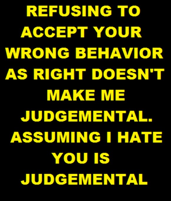 Wrong behavior is not right